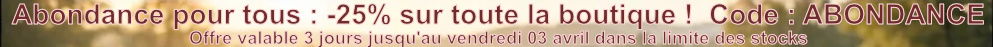 Offre Abondance pour tous ! -25% sur toute la boutique de pierres !